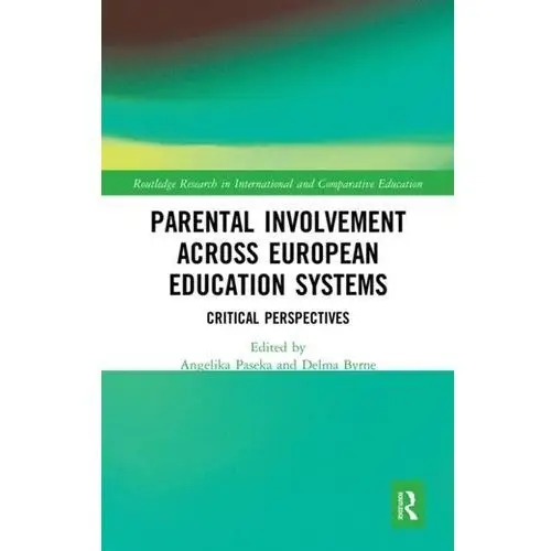 Parental Involvement Across European Education Systems Paseka, Angelika