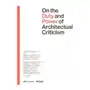 On the duty and power of architectural criticism Park books Sklep on-line