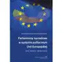 Parlamenty narodowe w systemie politycznym Unii Europejskiej Sklep on-line