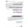 Partcypacja Wyborcza w Polsce. Perspektywa Porównawcza Sklep on-line