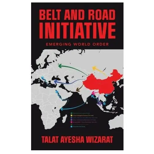 Belt and Road Initiative: Emerging World Order