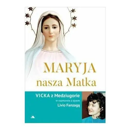 Maryja, nasza Matka