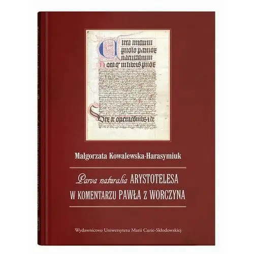 Parva naturalia Arystotelesa w komentarzu Pawła z Worczyna