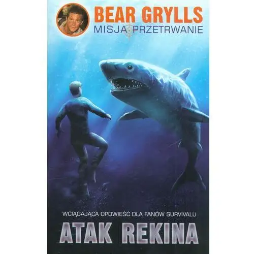 Atak rekina - bear grylls Pascal