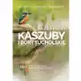 Bucket list. kaszuby i bory tucholskie. 100 nieoczywistych miejsc i doświadczeń Pascal Sklep on-line