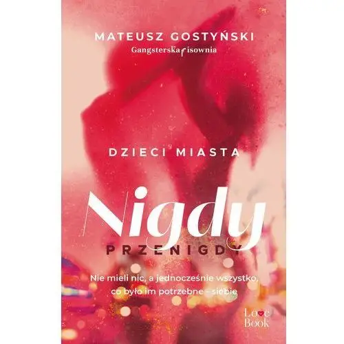 Pascal Dzieci miasta. nigdy przenigdy (e-book)