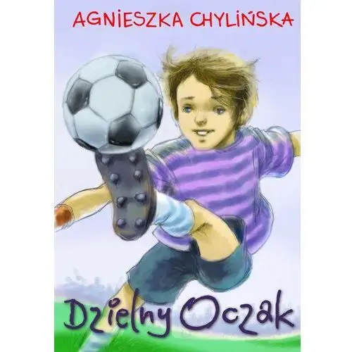 Dzielny Oczak - Chylińska Agnieszka - książka