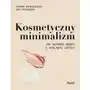 Kosmetyczny minimalizm. jak kupować mniej i wyglądać lepiej, pascal_270 Sklep on-line