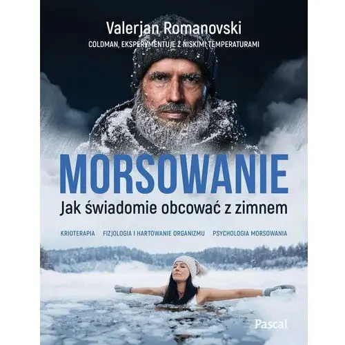 Morsowanie. Jak świadomie obcować z zimnem