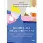 Nieidealna insulinooporna. Wycisz emocje, uspokój umysł i schudnij bez wyrzeczeń Sklep on-line