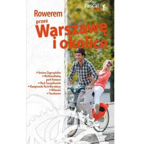 Rowerem przez Warszawę i okolicę