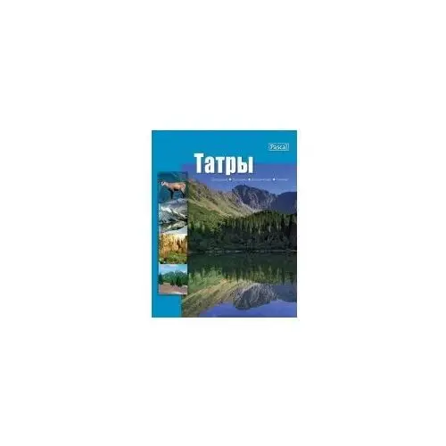 Tatry zachodnie, wysokie, bielskie, niżne. wersja rosyjska Pascal