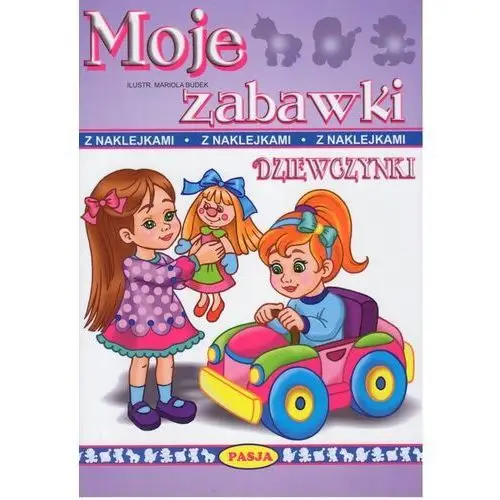 Pasja Dziewczynki. moje zabawki