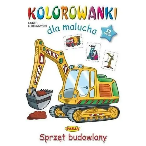 Pasja Kolorowanki dla malucha - sprzęt budowlany