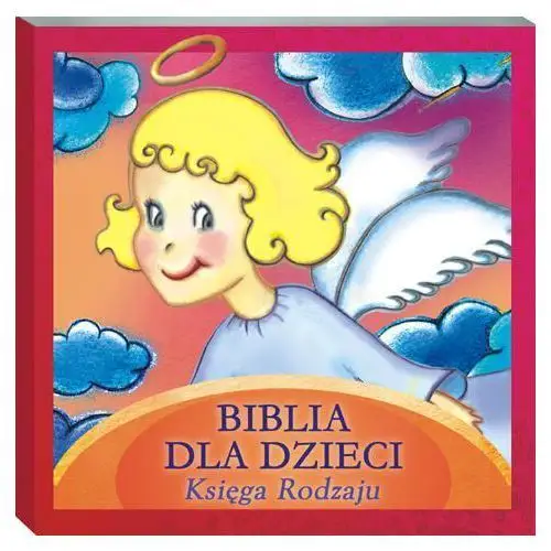 Biblia dla dzieci. księga rodzaju