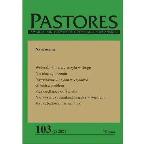 Pastores 103. Nawrócenie