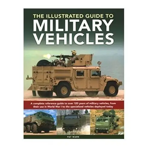 Military Vehicles, The World Encyclopedia of Pat Ware