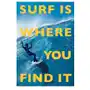 Surf is where you find it Patagonia books Sklep on-line