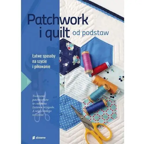 Patchwork i quilt od podstaw Słowne (dawniej burda książki)