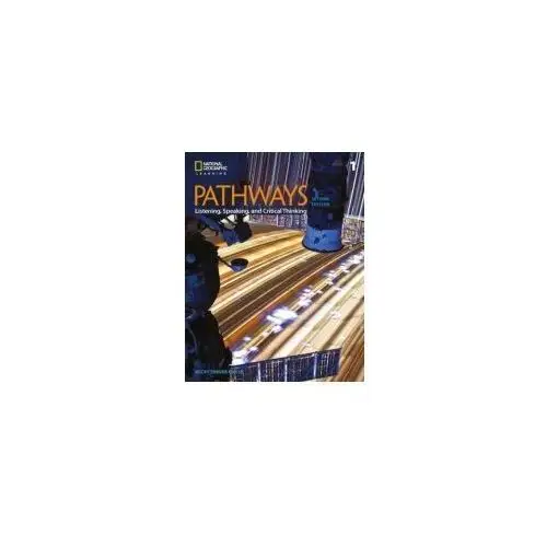 Pathways 1. listening, speaking, and critical thinking. podręcznik z ćwiczeniami online