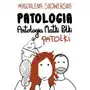 Patologia. Antologia Matki, Polki, Patolki Sklep on-line