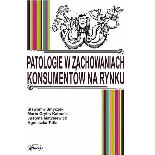 Patologie w zachowaniach konsumentów na rynku