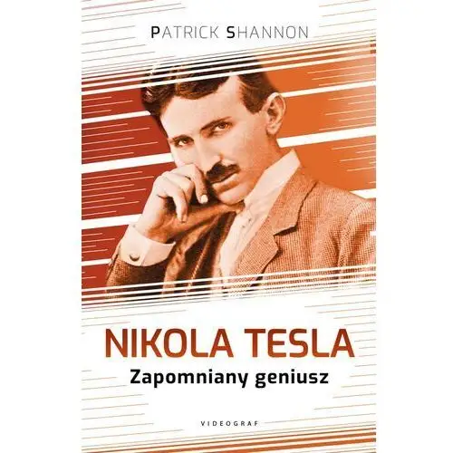 Patrick shannon Nikola tesla. zapomniany geniusz