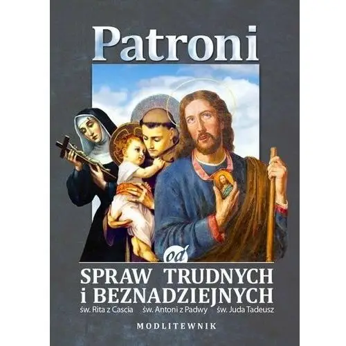 Patroni od spraw trudnych i beznadziejnych