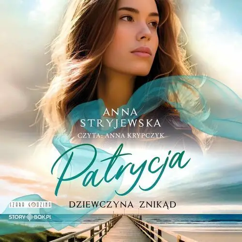 Patrycja. Dziewczyna znikąd - audiobook