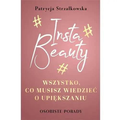 Insta beauty. wszystko, co musisz wiedzieć o upiększaniu, pascal_244