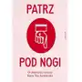 Patrz pod nogi. O zbieraniu rzeczy Sklep on-line