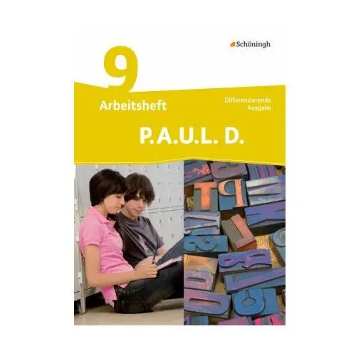 P.A.U.L. D. (Paul) 9. Arbeitsheft. Differenzierende Ausgabe