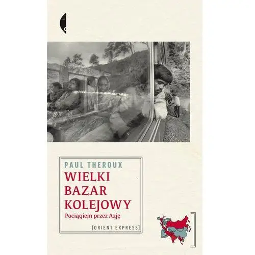 Wielki bazar kolejowy Paul theroux