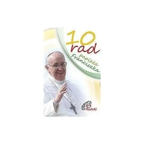 10 rad papieża franciszka