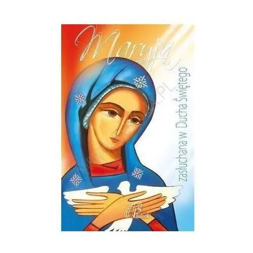 Maryja zasłuchana w ducha świętego Paulistki