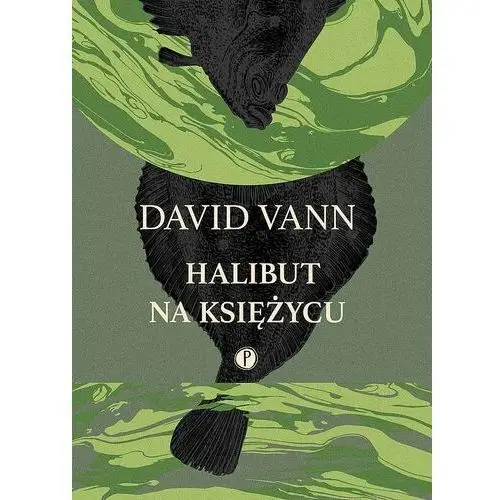 Halibut na księżycu - david vann