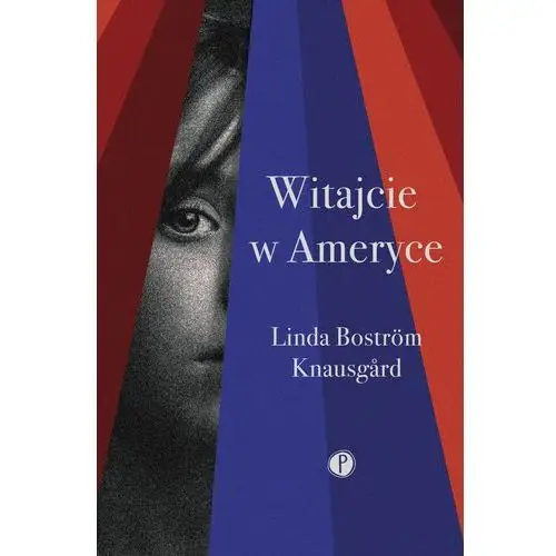 Pauza Witajcie w ameryce - linda bostrom knausgard