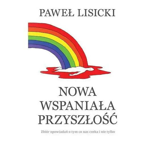 Nowa wspaniała przyszłość, AZ#9F493739EB/DL-ebwm/mobi