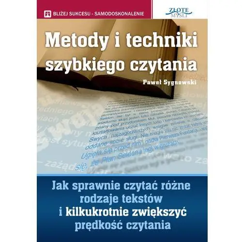 Paweł sygnowski Metody i techniki szybkiego czytania