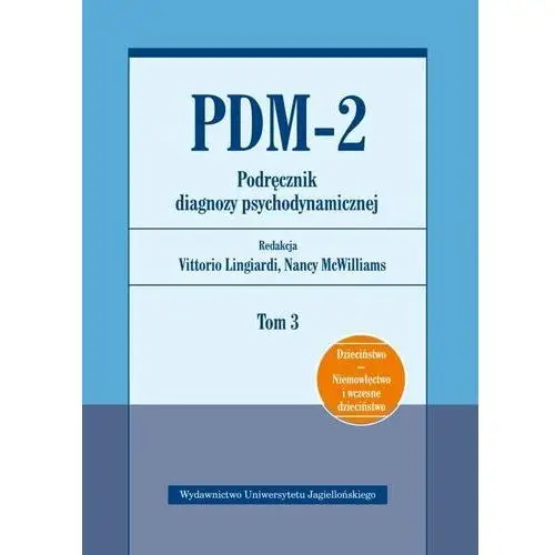 PDM-2. Podręcznik diagnozy psychodynamicznej. Tom 3