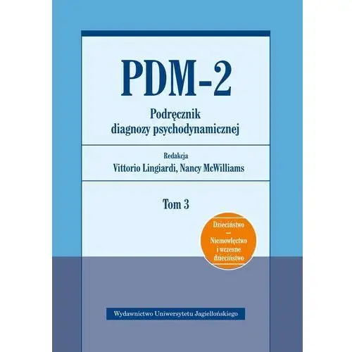 PDM-2. Podręcznik diagnozy psychodynamicznej. Tom 3