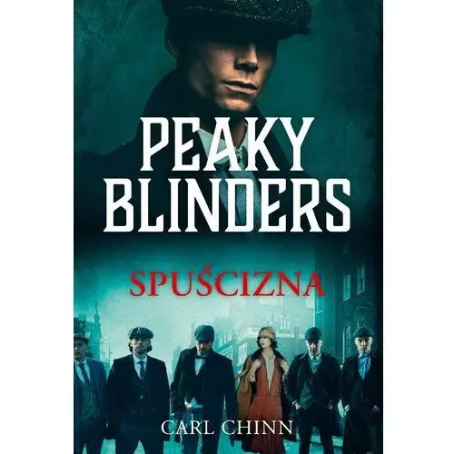 Peaky blinders. spuścizna