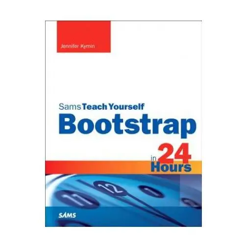 Bootstrap in 24 hours, sams teach yourself Pearson education