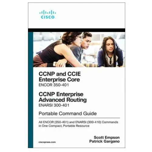 Pearson education Ccnp and ccie enterprise core & ccnp enterprise advanced routing portable command guide