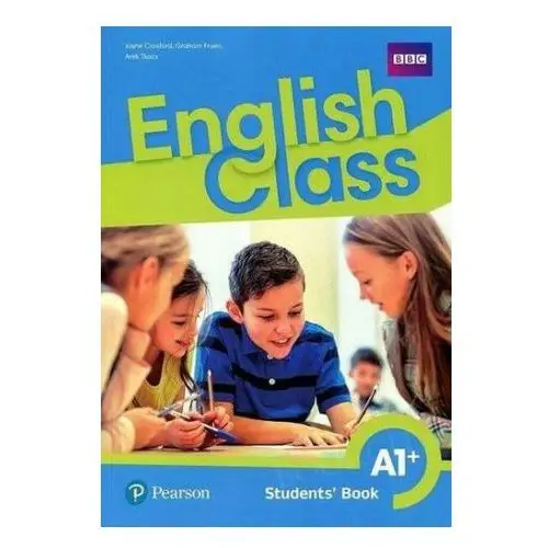 Pearson education English class a1+ student's book podręcznik wieloletni