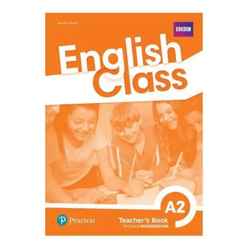 English Class A2. Książka nauczyciela + kod do ActiveTeach. Nowe wydanie