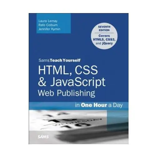 Html, css & javascript web publishing in one hour a day, sams teach yourself Pearson education