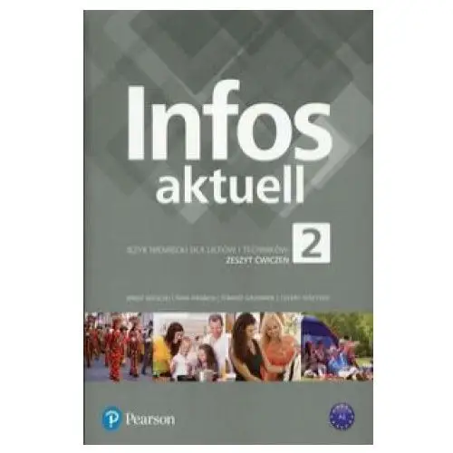 Infos aktuell 2 zeszyt ćwiczeń Pearson education