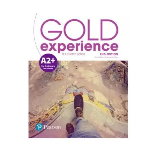 Pearson education limited Gold experience 2nd edition a2+ teacher's book with online practice & online resources pack