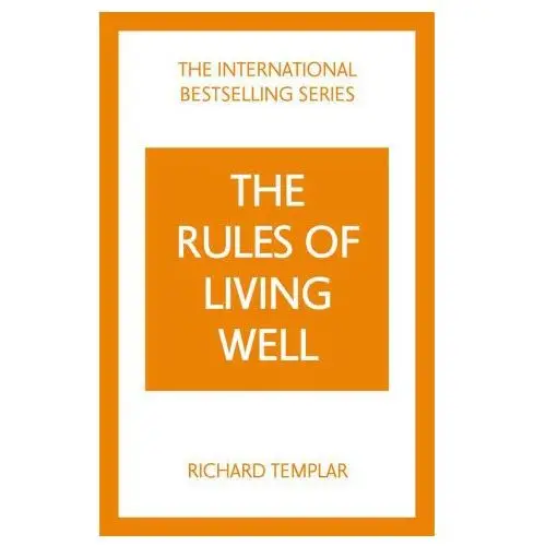 Pearson education limited Rules of living well, the: a personal code for a healthier, happier you